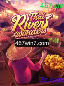Descubra os Segredos do Jogo ThaiRiverWonders com a Estratégia 467win